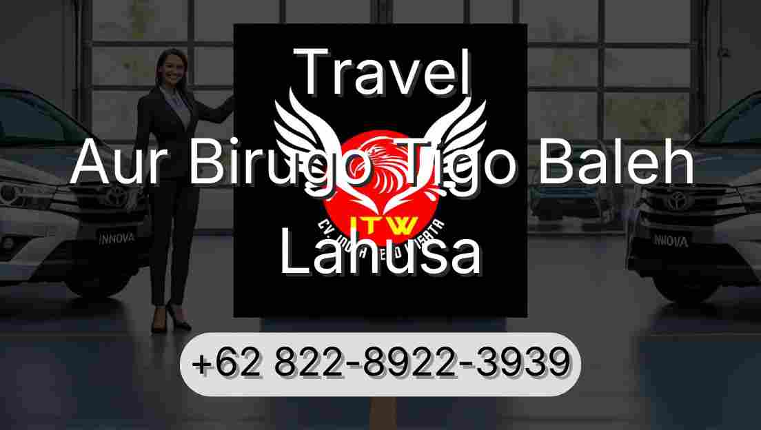 Travel Aur Birugo Tigo Baleh Lahusa