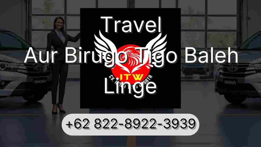 Travel Aur Birugo Tigo Baleh Linge