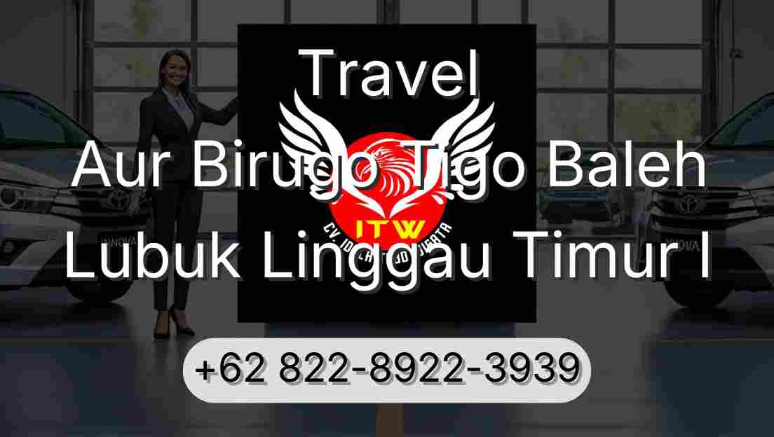 Travel Aur Birugo Tigo Baleh Lubuk Linggau Timur I