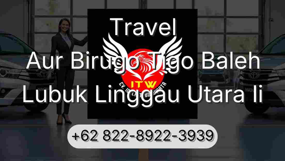 Travel Aur Birugo Tigo Baleh Lubuk Linggau Utara Ii