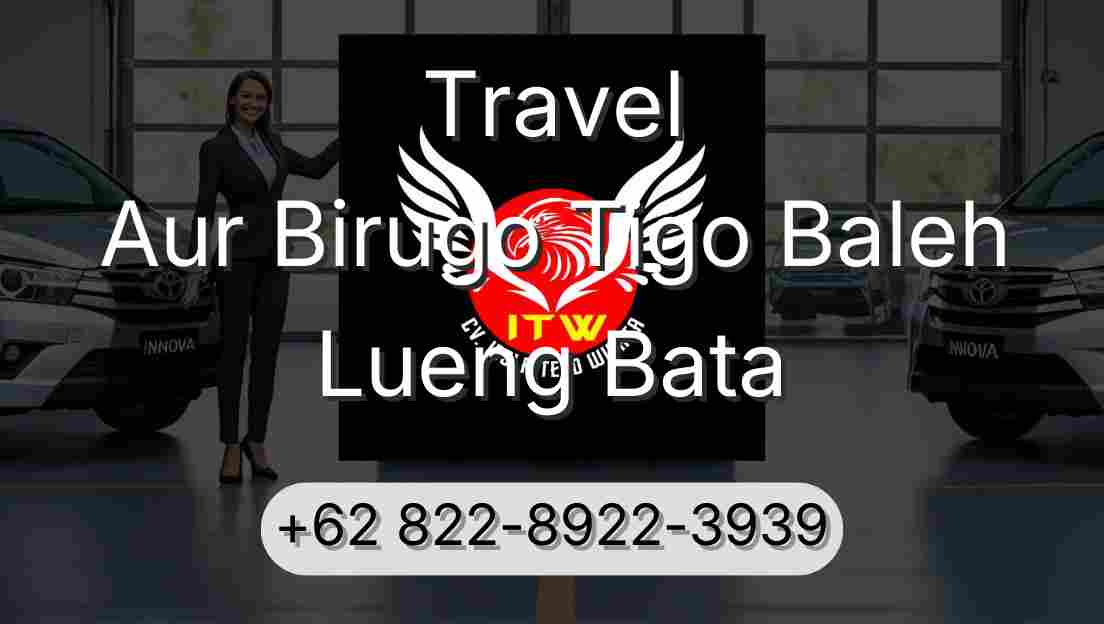 Travel Aur Birugo Tigo Baleh Lueng Bata