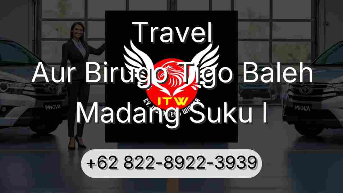 Travel Aur Birugo Tigo Baleh Madang Suku I