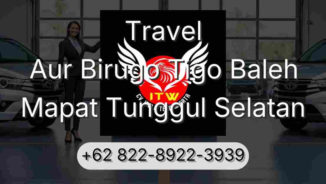 Travel Aur Birugo Tigo Baleh Mapat Tunggul Selatan