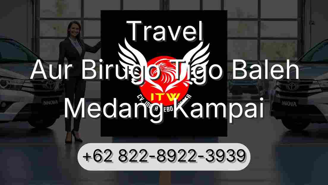 Travel Aur Birugo Tigo Baleh Medang Kampai