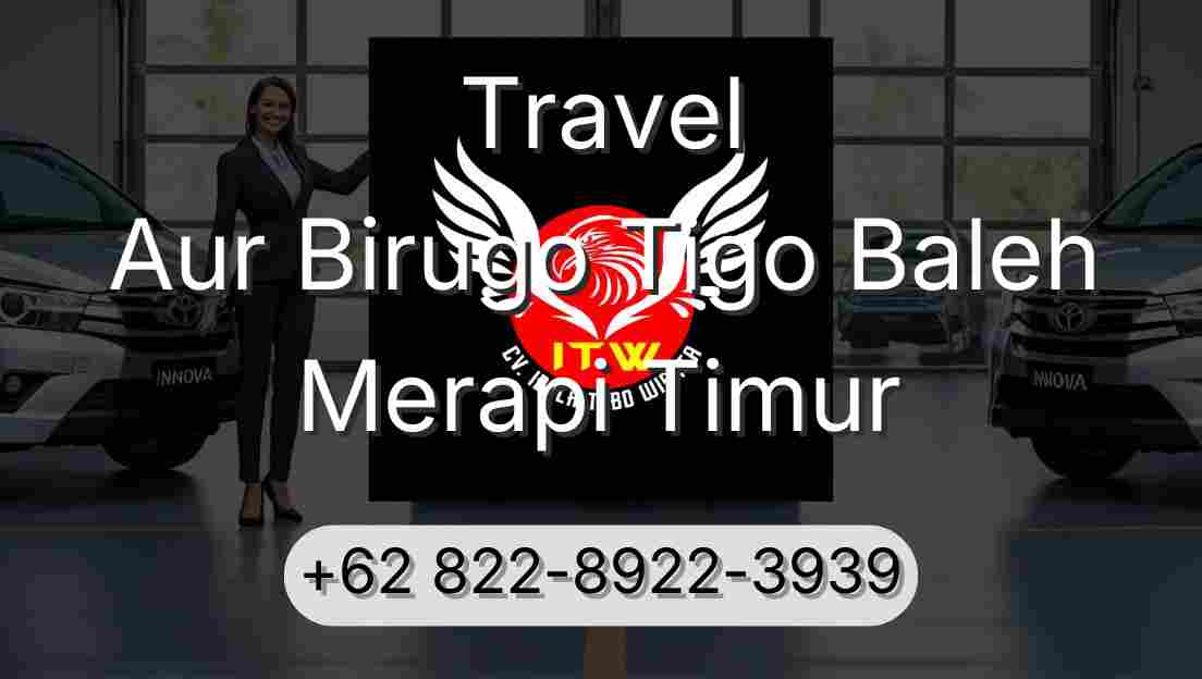 Travel Aur Birugo Tigo Baleh Merapi Timur