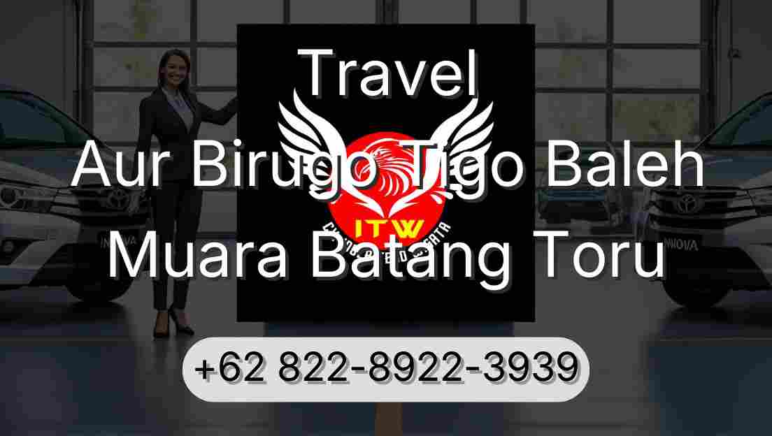 Travel Aur Birugo Tigo Baleh Muara Batang Toru