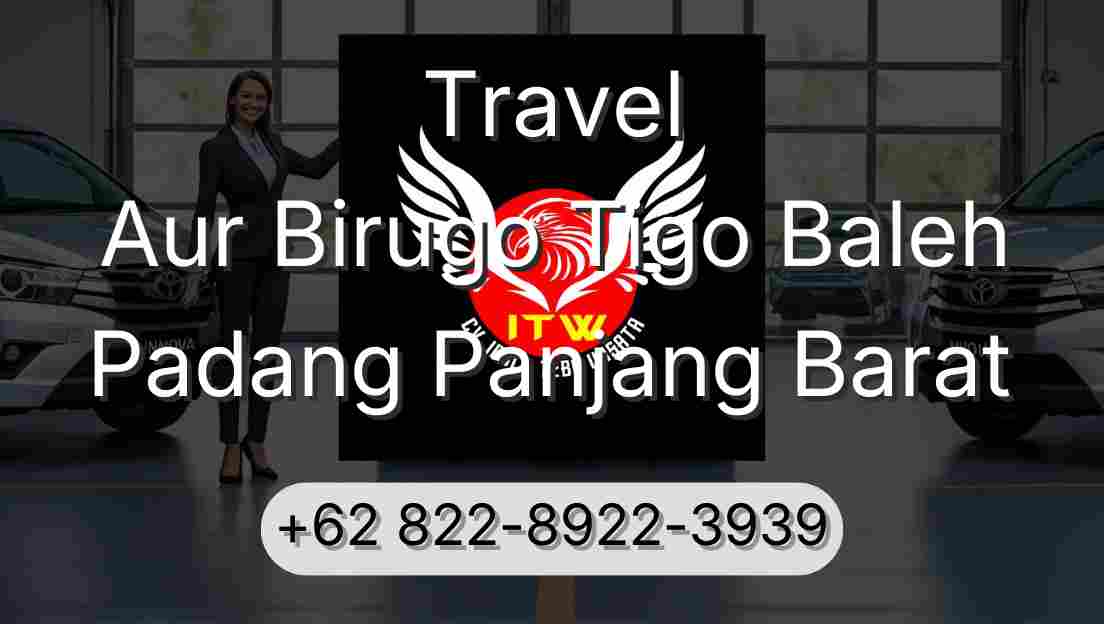 Travel Aur Birugo Tigo Baleh Padang Panjang Barat
