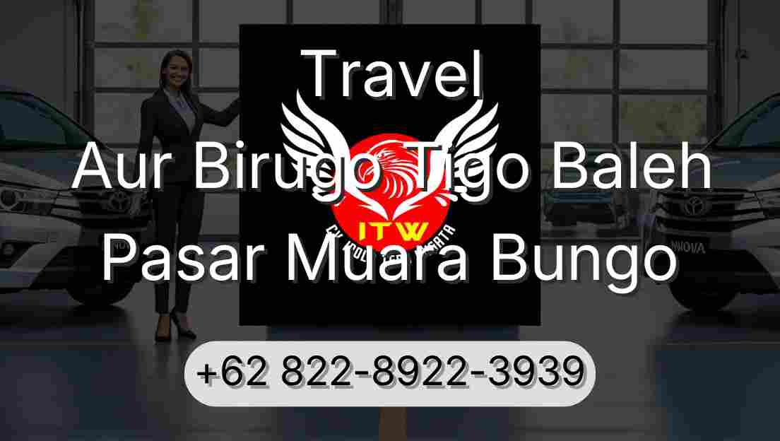 Travel Aur Birugo Tigo Baleh Pasar Muara Bungo