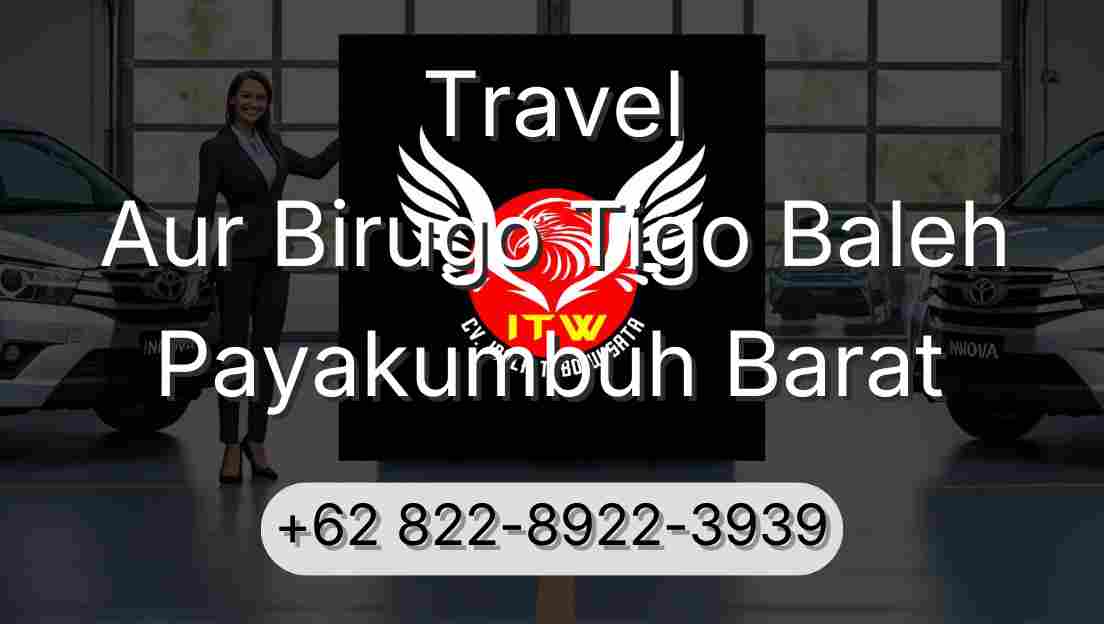 Travel Aur Birugo Tigo Baleh Payakumbuh Barat