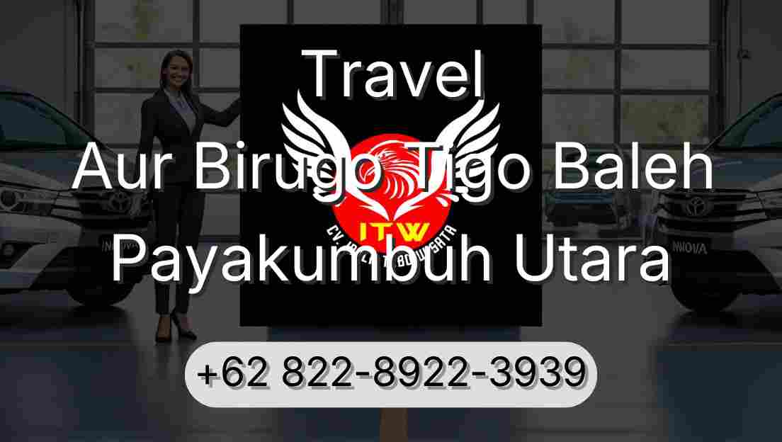 Travel Aur Birugo Tigo Baleh Payakumbuh Utara