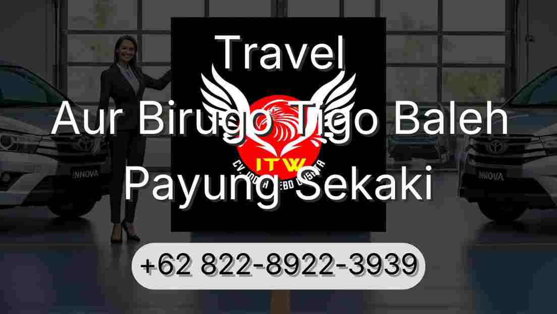Travel Aur Birugo Tigo Baleh Payung Sekaki