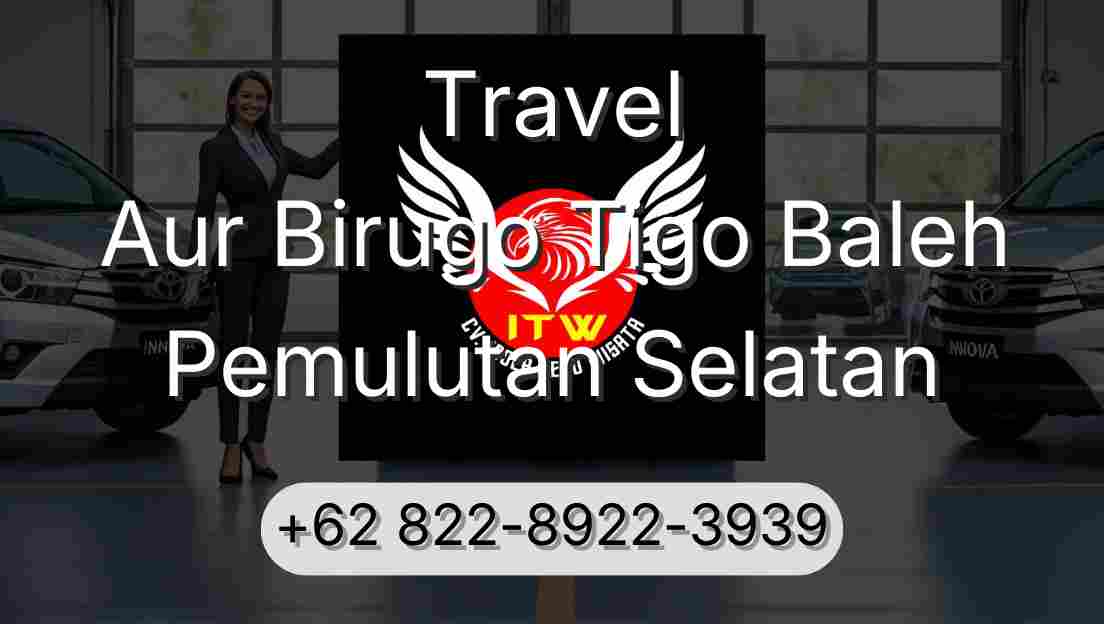 Travel Aur Birugo Tigo Baleh Pemulutan Selatan