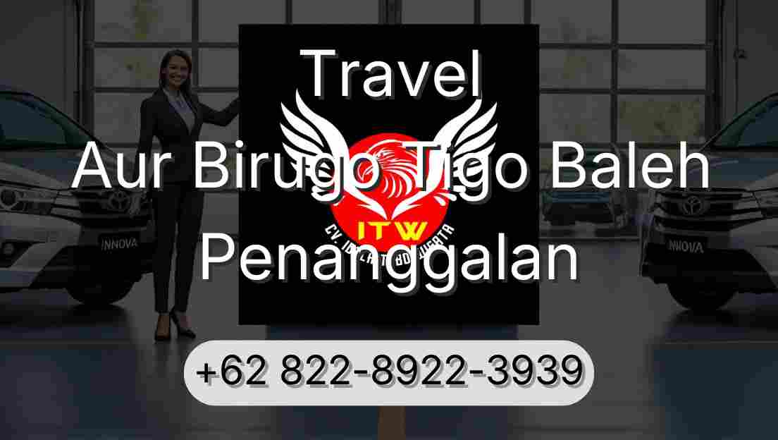 Travel Aur Birugo Tigo Baleh Penanggalan