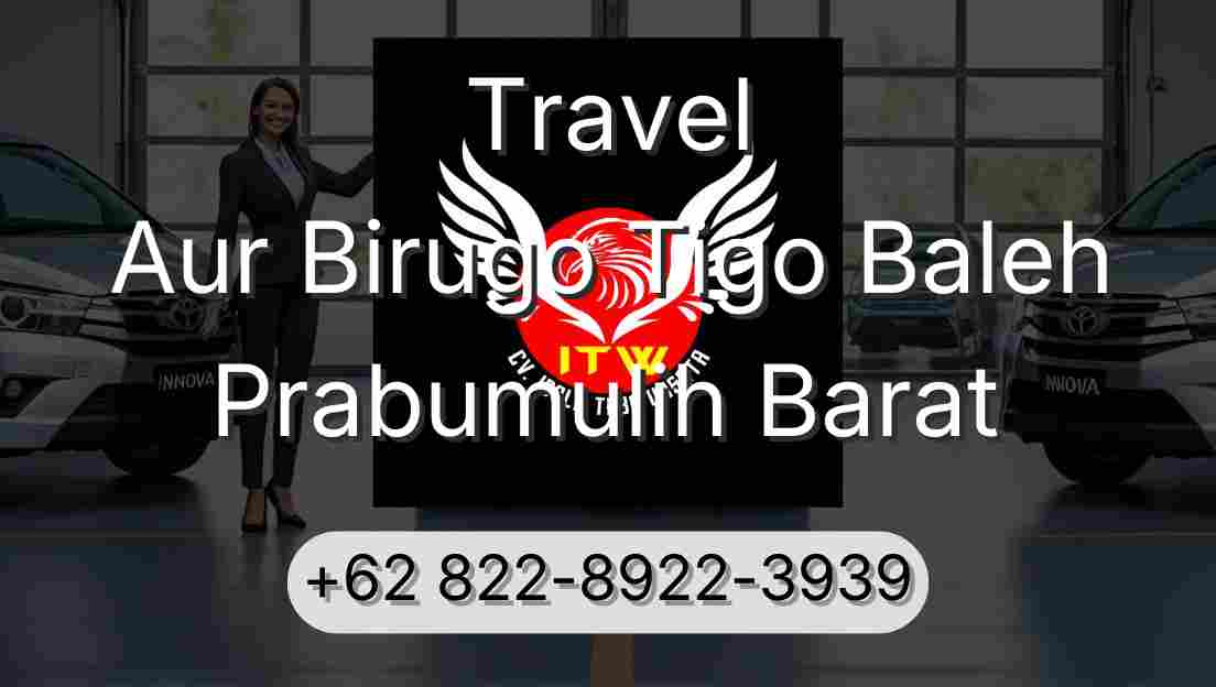 Travel Aur Birugo Tigo Baleh Prabumulih Barat
