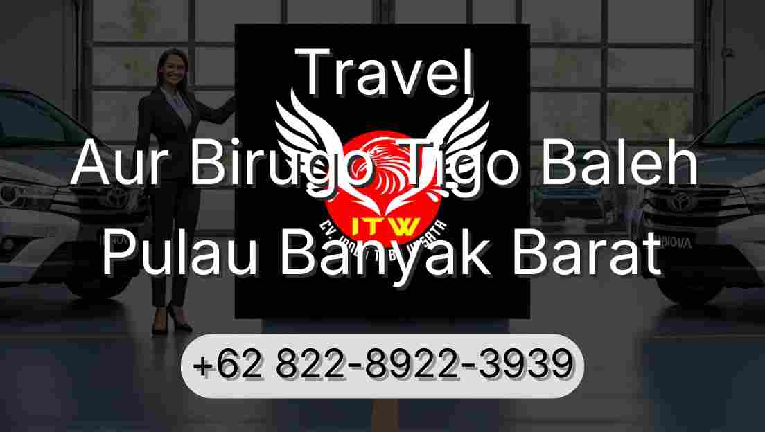 Travel Aur Birugo Tigo Baleh Pulau Banyak Barat