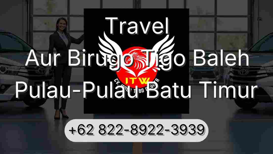 Travel Aur Birugo Tigo Baleh Pulau-Pulau Batu Timur