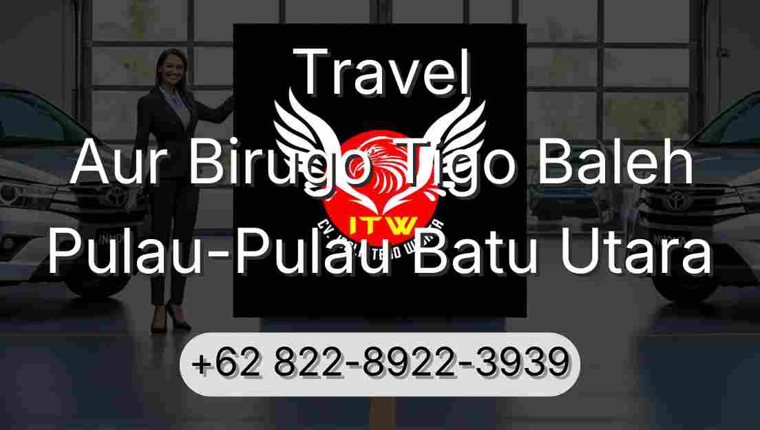 Travel Aur Birugo Tigo Baleh Pulau-Pulau Batu Utara