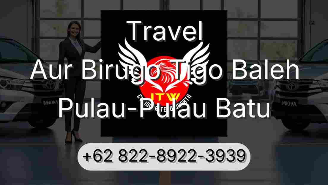 Travel Aur Birugo Tigo Baleh Pulau-Pulau Batu