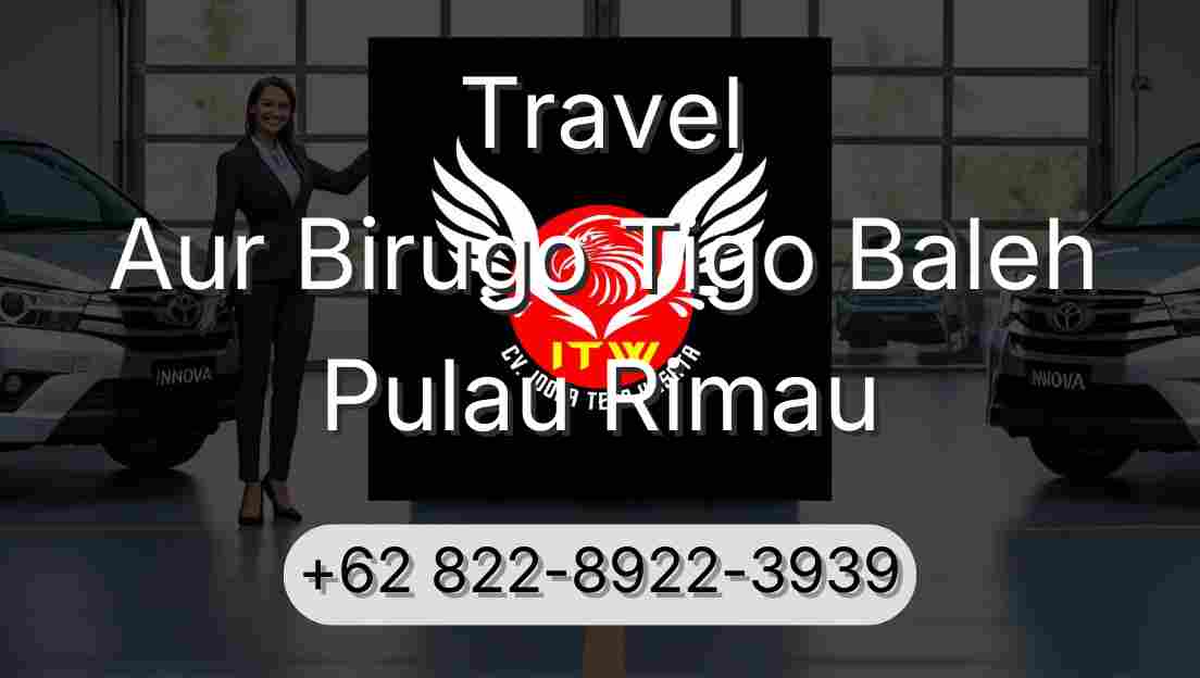 Travel Aur Birugo Tigo Baleh Pulau Rimau
