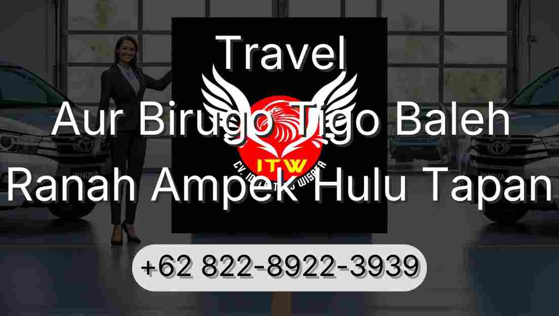 Travel Aur Birugo Tigo Baleh Ranah Ampek Hulu Tapan