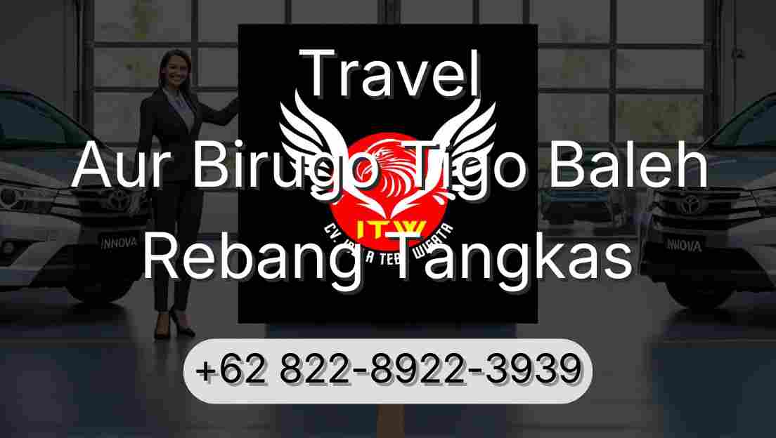 Travel Aur Birugo Tigo Baleh Rebang Tangkas