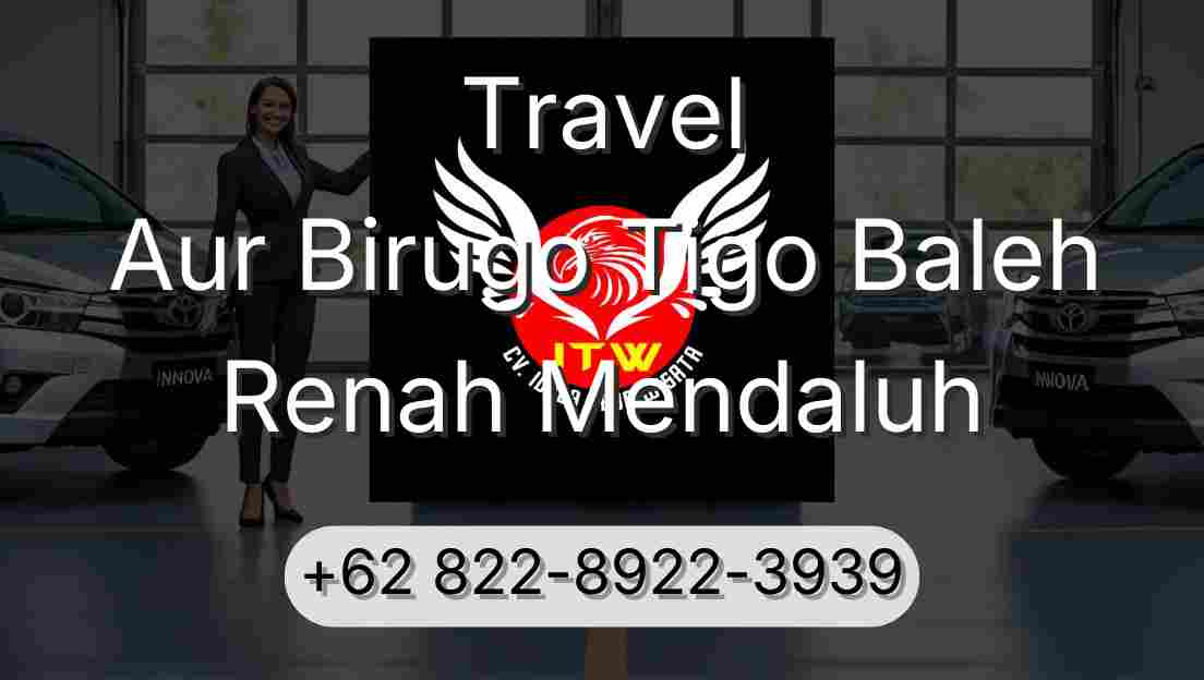 Travel Aur Birugo Tigo Baleh Renah Mendaluh