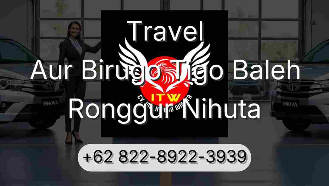 Travel Aur Birugo Tigo Baleh Ronggur Nihuta