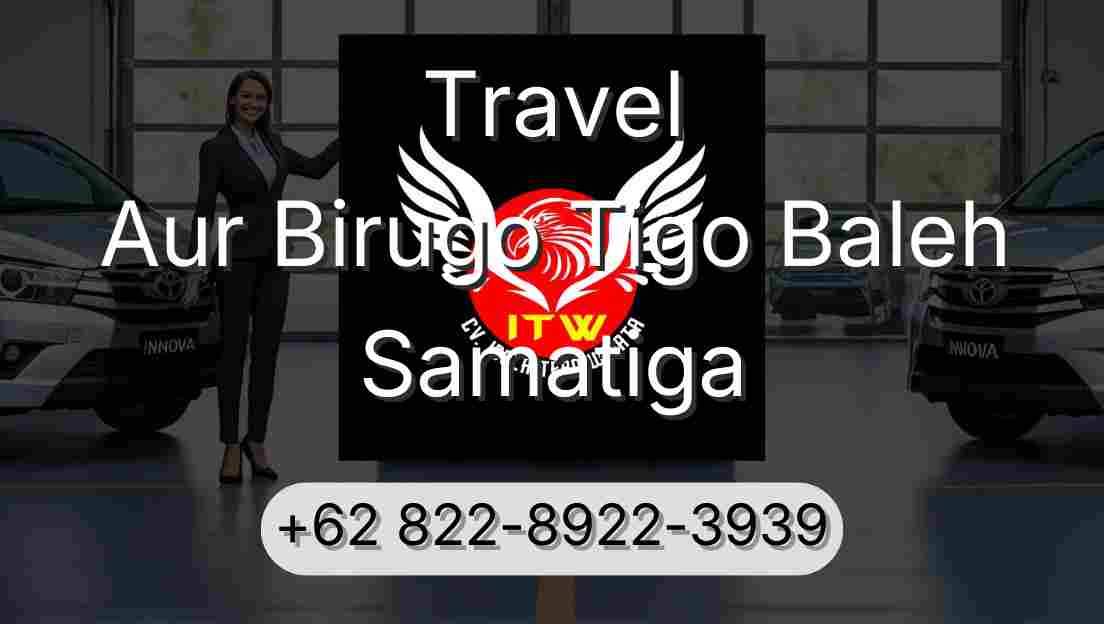 Travel Aur Birugo Tigo Baleh Samatiga