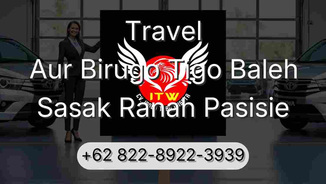 Travel Aur Birugo Tigo Baleh Sasak Ranah Pasisie