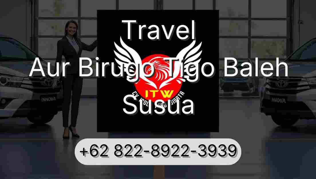 Travel Aur Birugo Tigo Baleh Susua