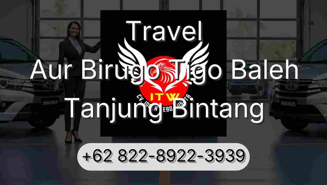 Travel Aur Birugo Tigo Baleh Tanjung Bintang