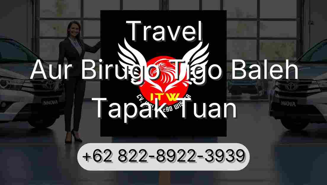 Travel Aur Birugo Tigo Baleh Tapak Tuan