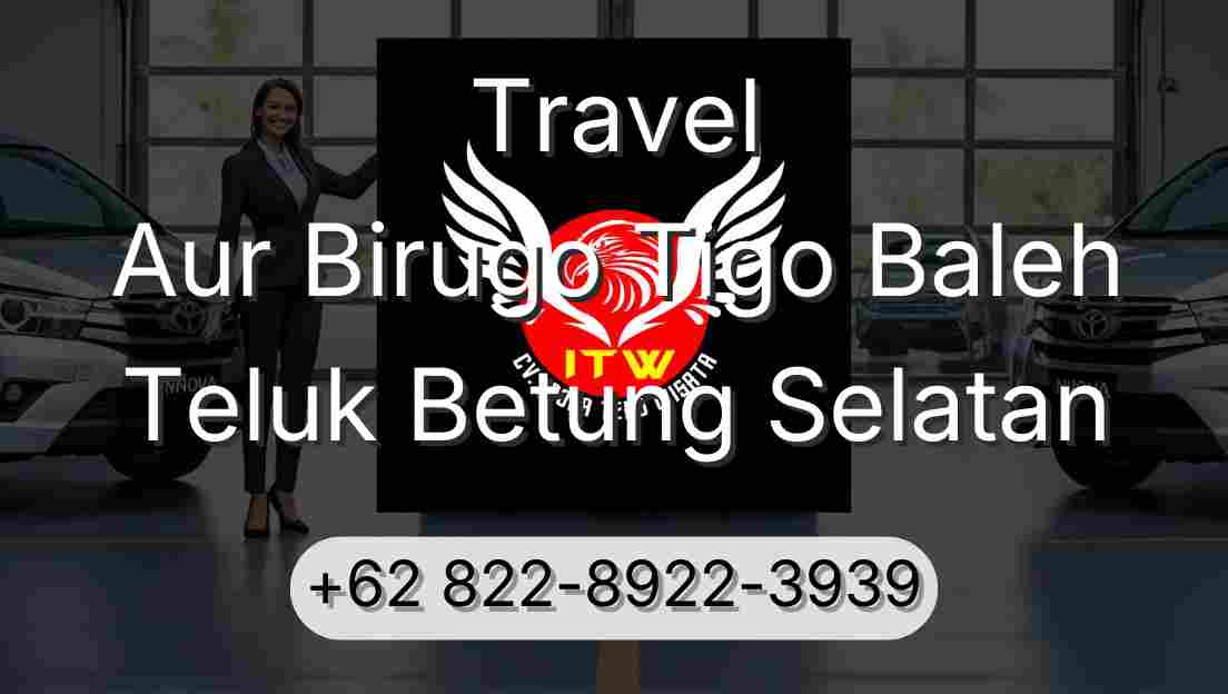 Travel Aur Birugo Tigo Baleh Teluk Betung Selatan