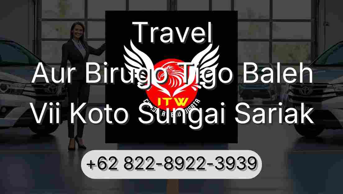 Travel Aur Birugo Tigo Baleh Vii Koto Sungai Sariak