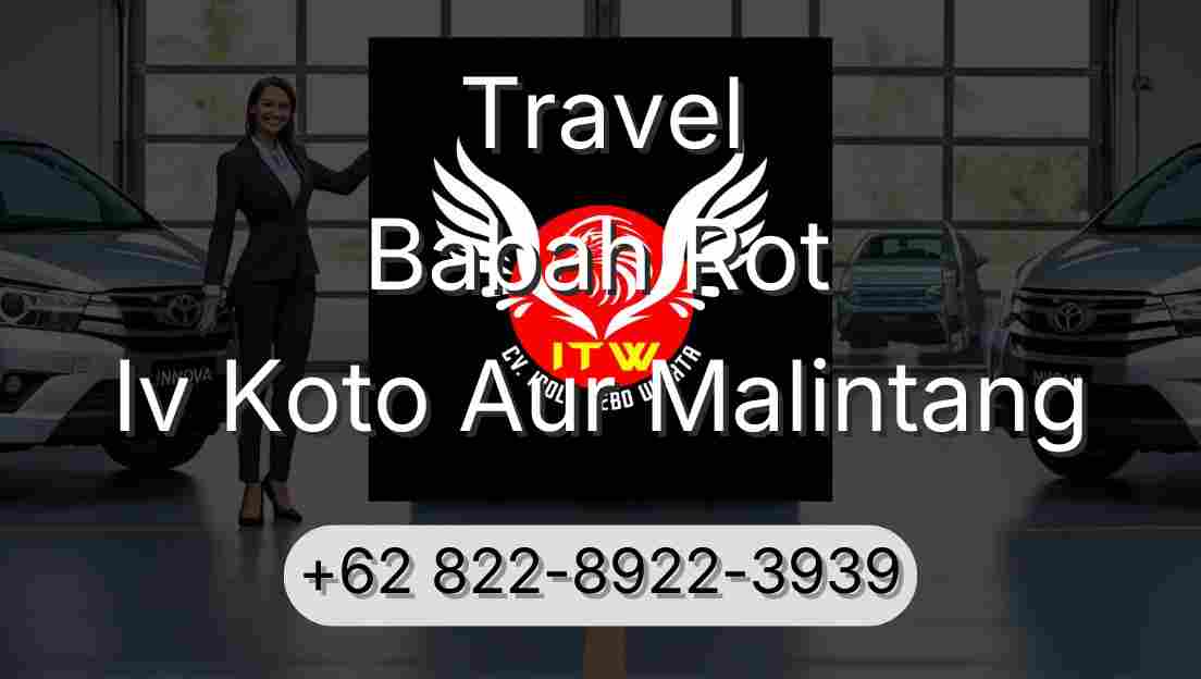 Travel Babah Rot Iv Koto Aur Malintang