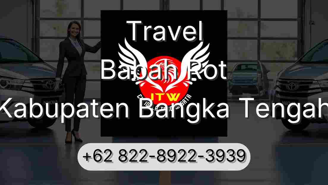 Travel Babah Rot Kabupaten Bangka Tengah
