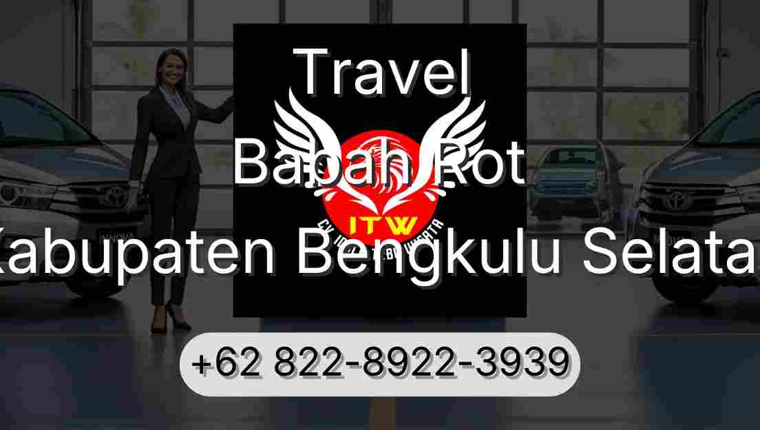 Travel Babah Rot Kabupaten Bengkulu Selatan