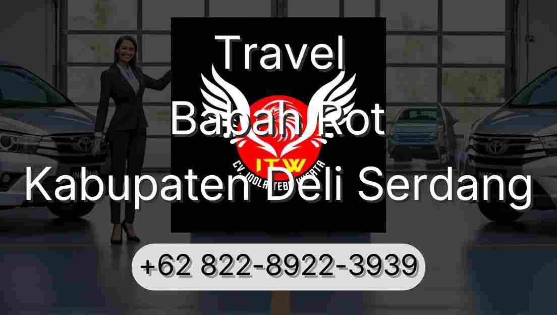 Travel Babah Rot Kabupaten Deli Serdang