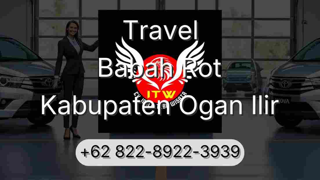 Travel Babah Rot Kabupaten Ogan Ilir