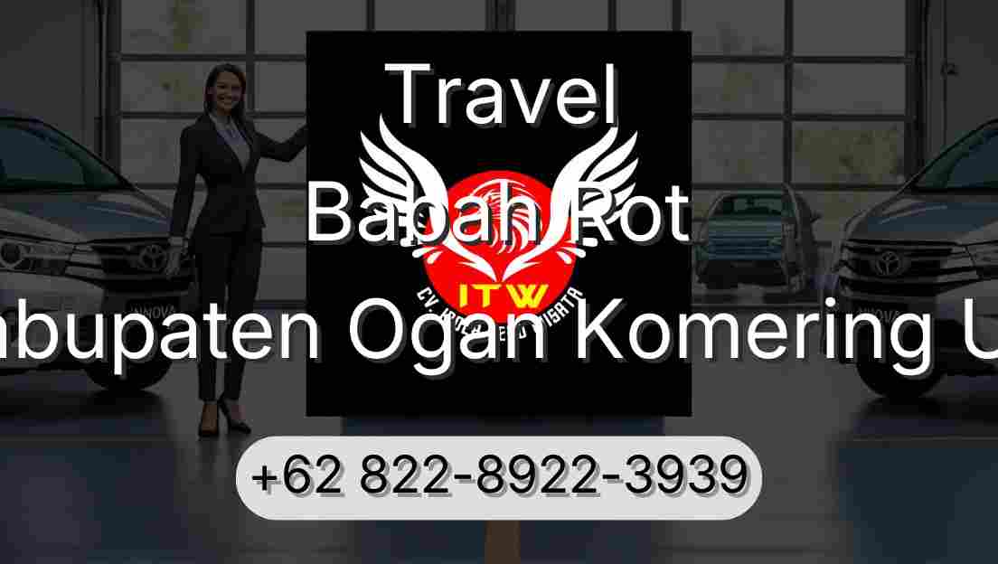 Travel Babah Rot Kabupaten Ogan Komering Ulu