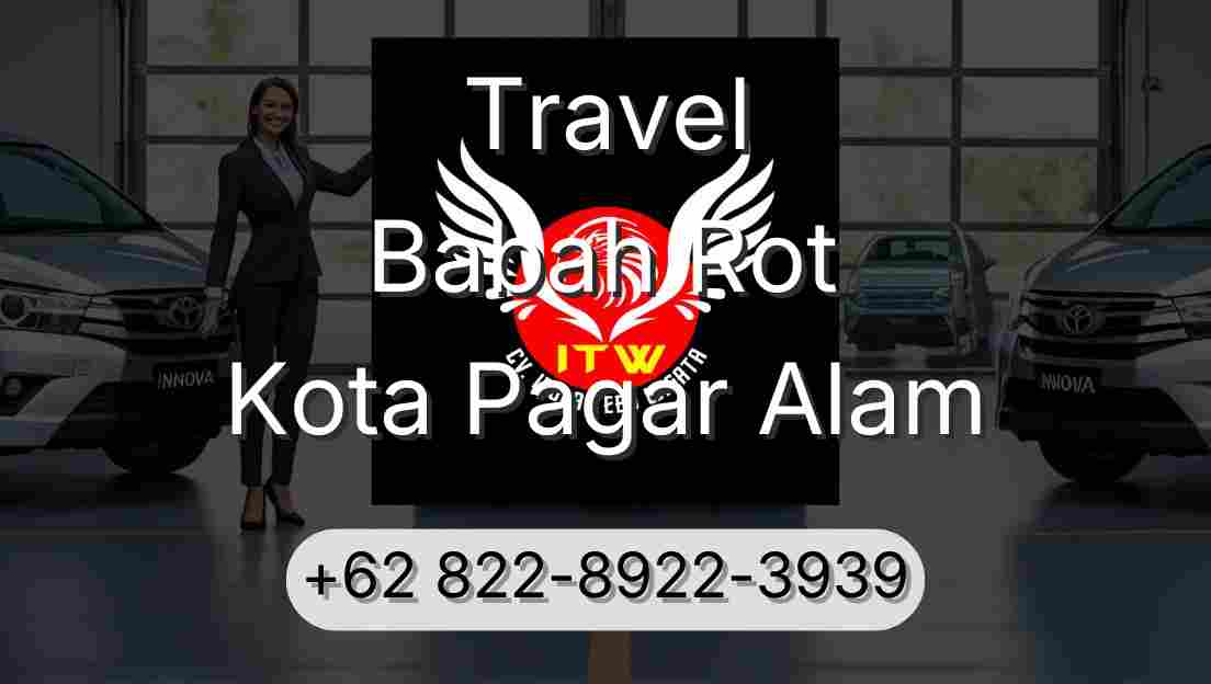 Travel Babah Rot Kota Pagar Alam