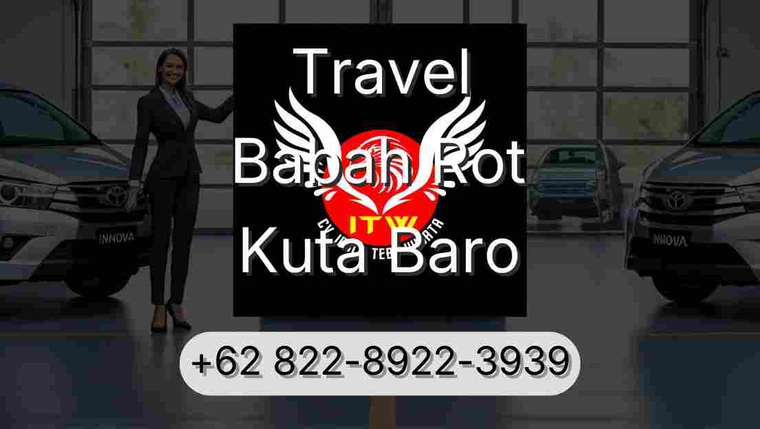 Travel Babah Rot Kuta Baro