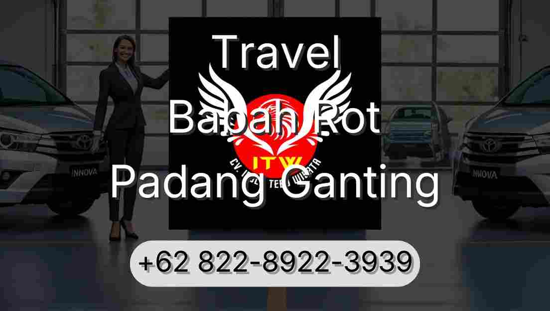 Travel Babah Rot Padang Ganting