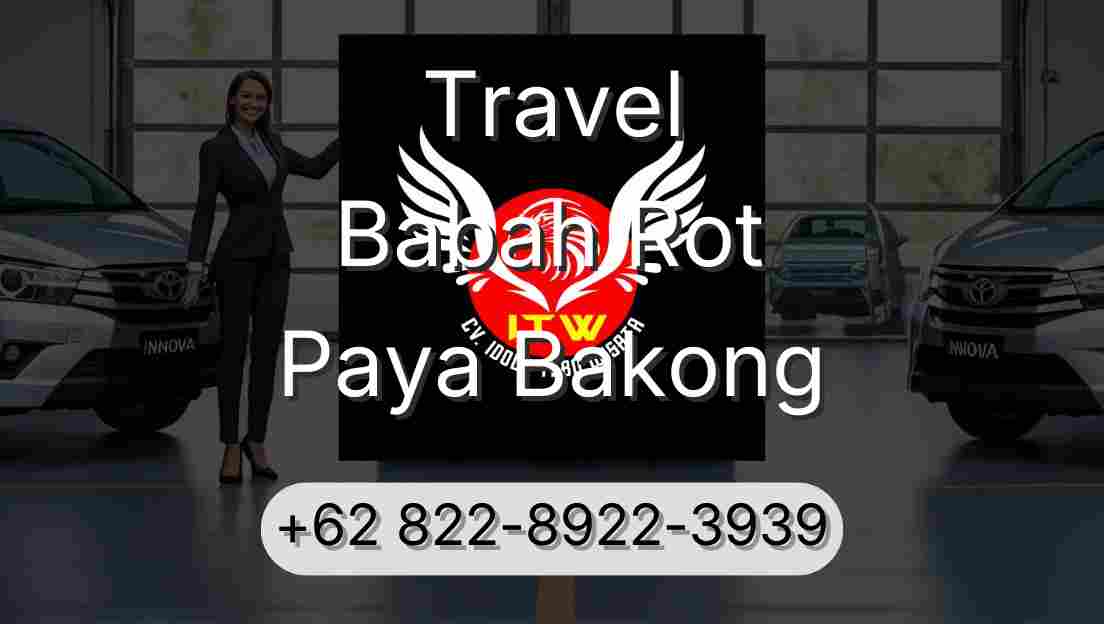 Travel Babah Rot Paya Bakong
