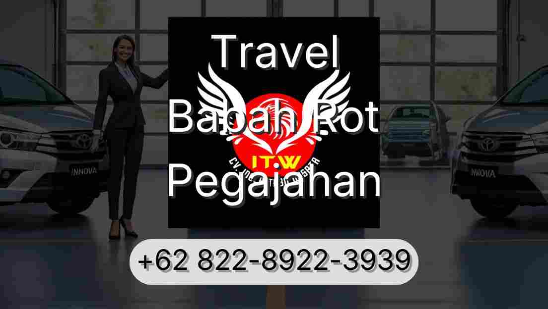 Travel Babah Rot Pegajahan