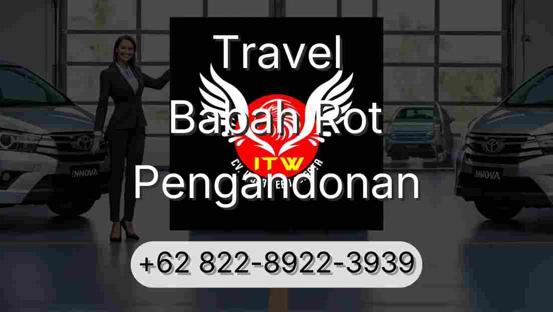 Travel Babah Rot Pengandonan