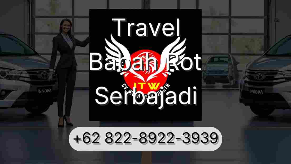 Travel Babah Rot Serbajadi