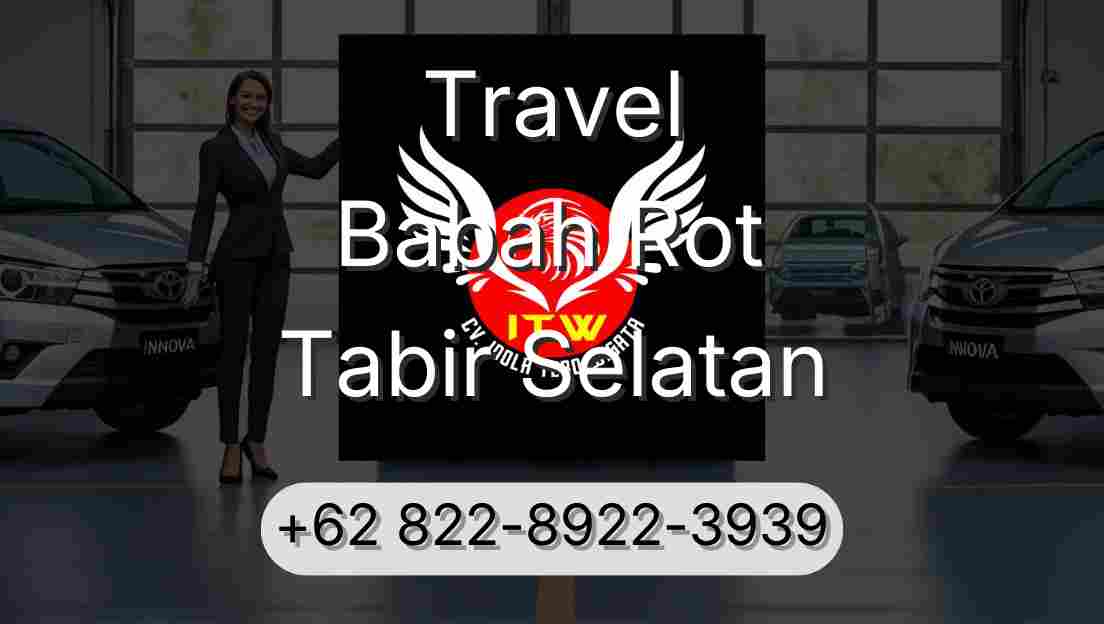 Travel Babah Rot Tabir Selatan