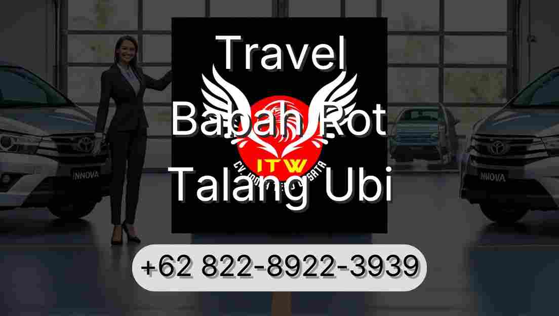 Travel Babah Rot Talang Ubi