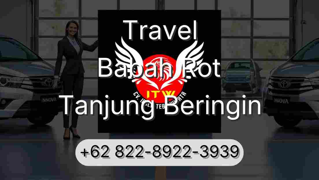 Travel Babah Rot Tanjung Beringin